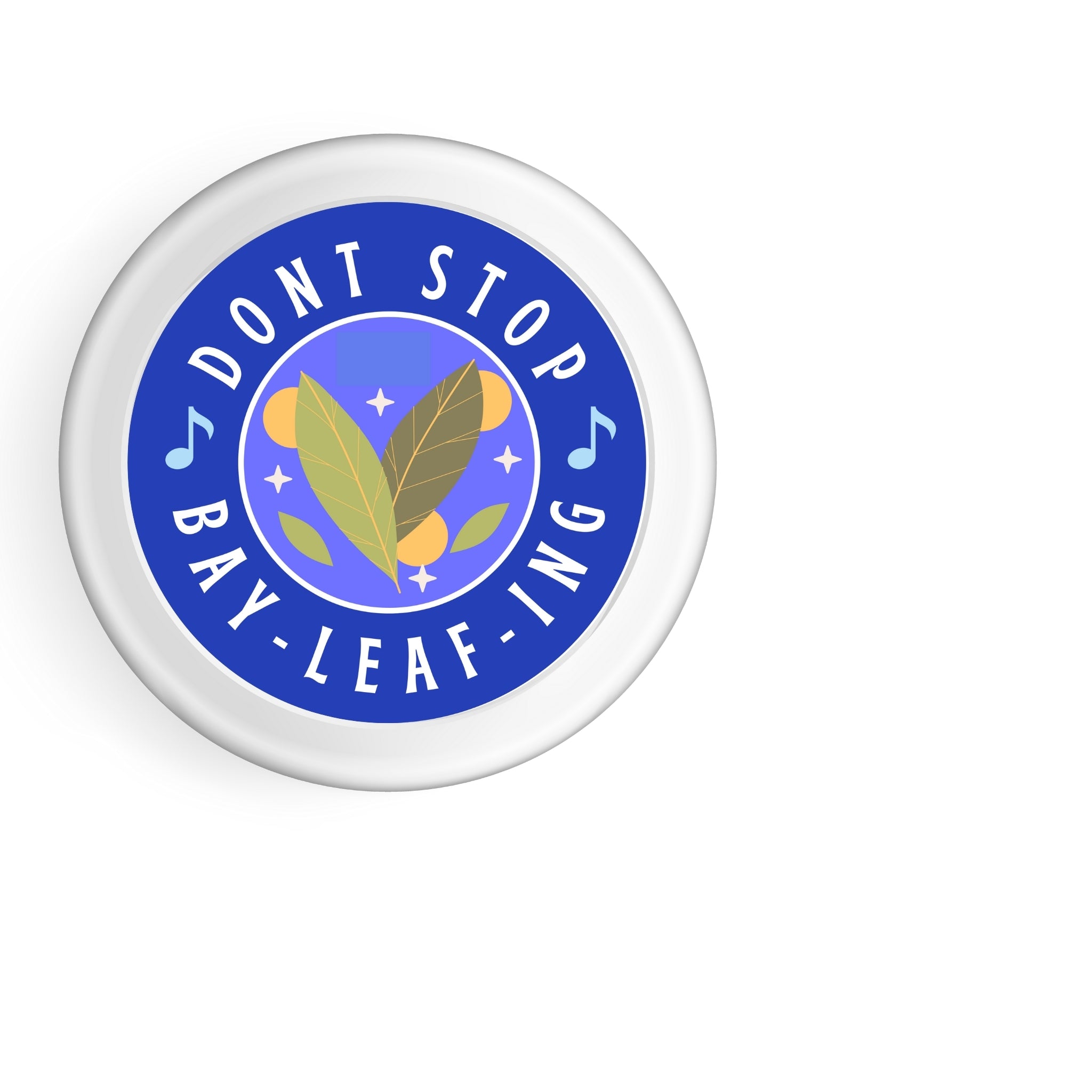 Don’t Stop Bay-Leaf-ing – Musical Herb Pun Sticker (2.25x2.25") vinyl waterproof
