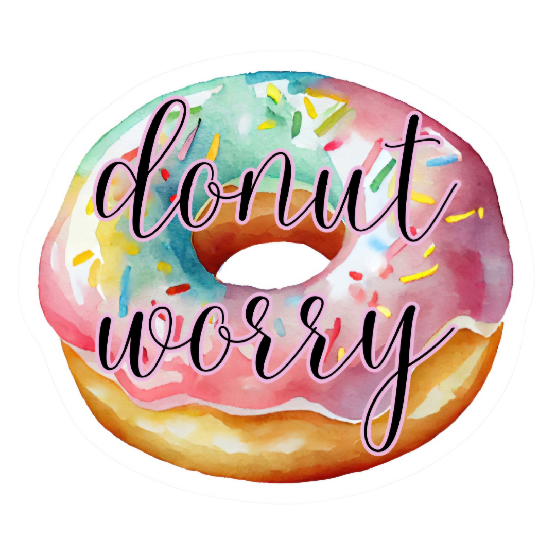 Donut Worry Sticker