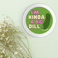 Punny Stickers for Adults - I'm Kinda A Big Dill Waterproof Vinyl Sticker, featuring a cute dill pickle character, perfect for adding humor and whimsy to your belongings.