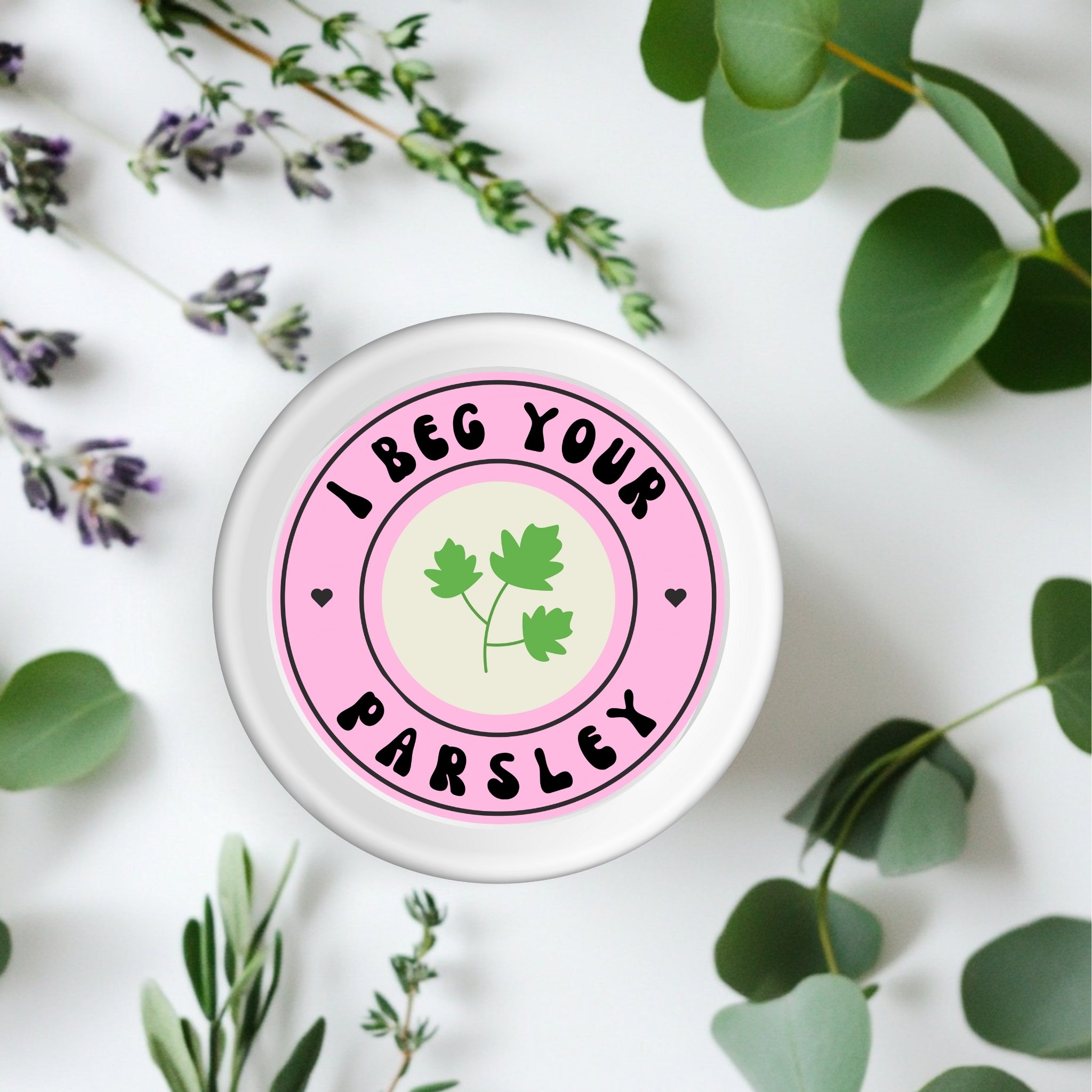 I Beg Your Parsley – Funny Herb Label Sticker (2.25x2.25")