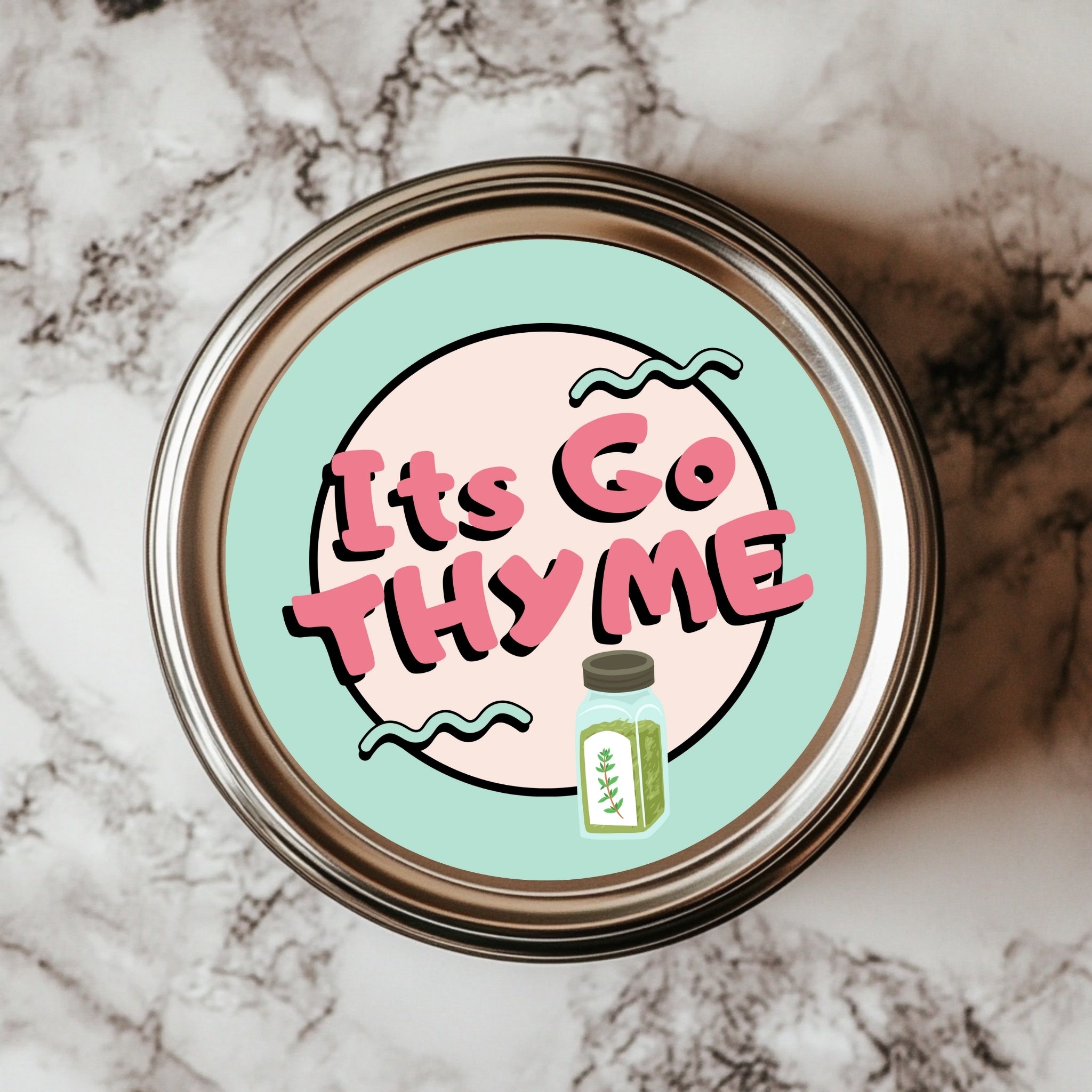 It’s Go Thyme – Motivational Herb Sticker (2.25x2.25")